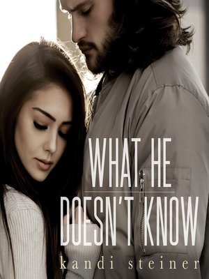 cover image of What He Doesn't Know